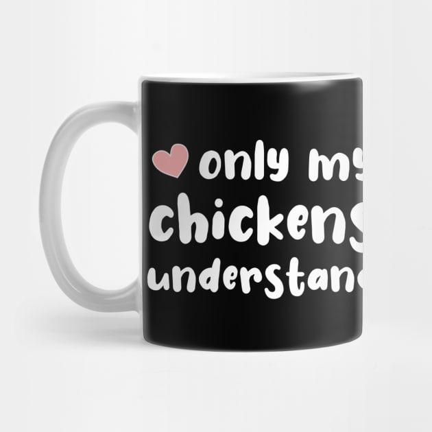 Only My Chickens Understand by Love Life Random